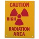 PVC Sign, Caution: High Radiation Area, Sign  8 x 10 Inch